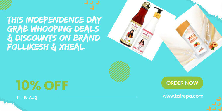 This Independence Day Grab Whooping Deals & Discounts on Brand Follikesh & Xheal