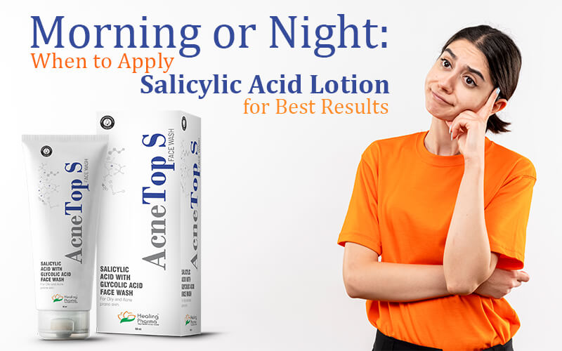 Apply Salicylic Acid Lotion for Best Results